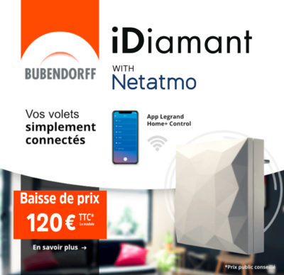 IDiamant with NETATMO -domotique wifi volet roulant radio
